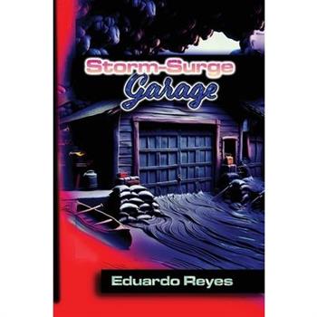 Storm-Surge Storage Garage