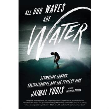 All Our Waves Are Water