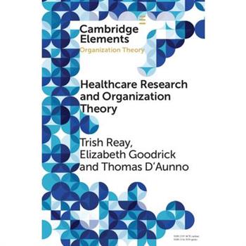 Health Care Research and Organization Theory
