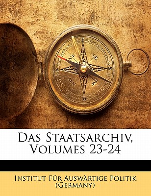 Das Staatsarchiv, Volumes 23-24
