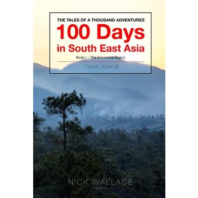 Book 1 - 100 Days in South East Asia