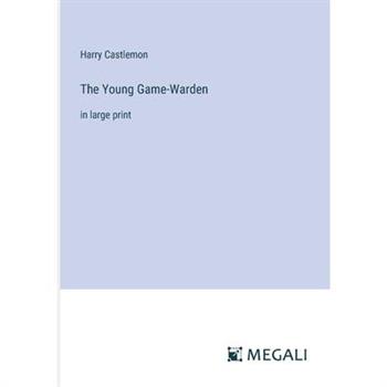 The Young Game-Warden