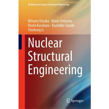 Nuclear Structural Engineering