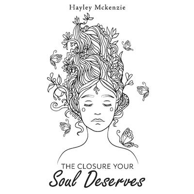 The Closure Your Soul Deserves