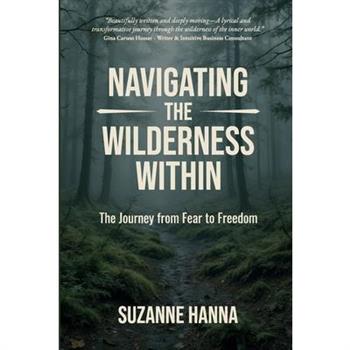 Navigating the Wilderness Within