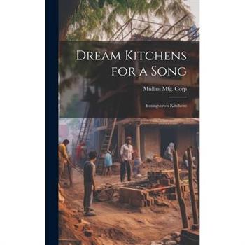Dream Kitchens for a Song