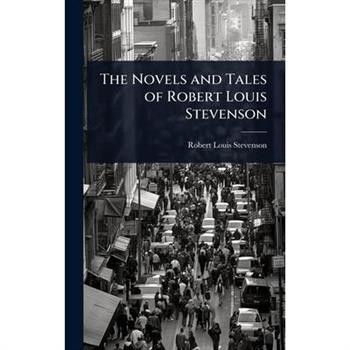 The Novels and Tales of Robert Louis Stevenson
