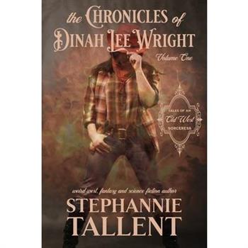 The Chronicles Of Dinah Lee Wright Volume 1