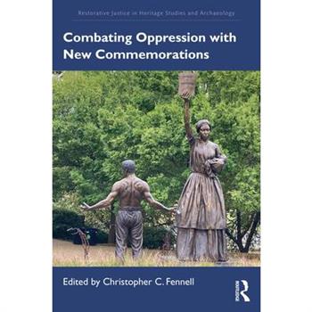 Combating Oppression with New Commemorations