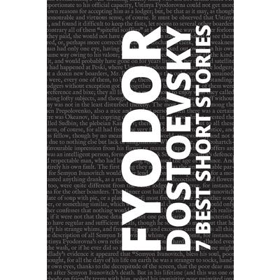 7 best short stories by Fyodor Dostoevsky
