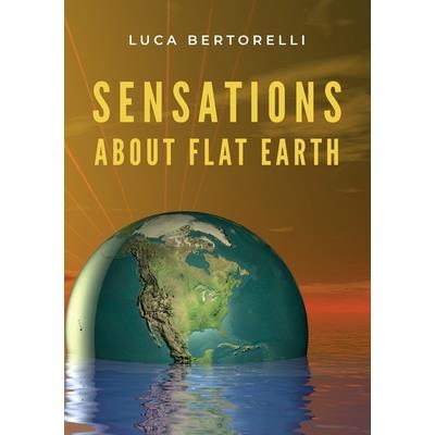 Sensations about flat Earth