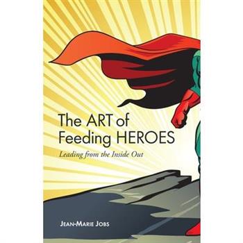 The Art of Feeding Heroes