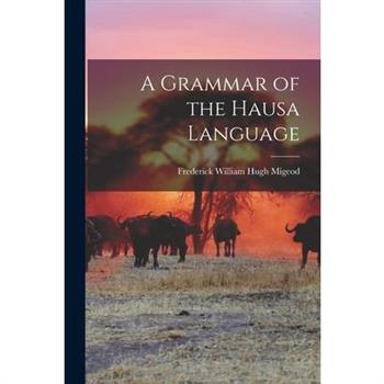 A Grammar of the Hausa Language
