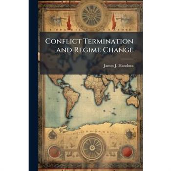 Conflict Termination and Regime Change