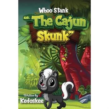 Whoo Stank the Cajun Skunk