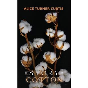 The Story of Cotton