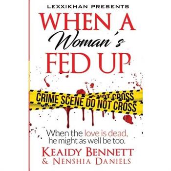 When a Woman’s Fed Up