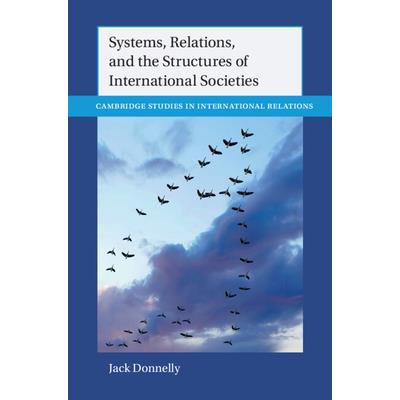 Systems, Relations, and the Structures of International Societies
