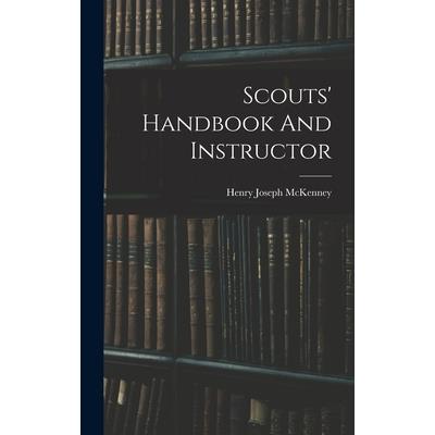 Scouts' Handbook And Instructor