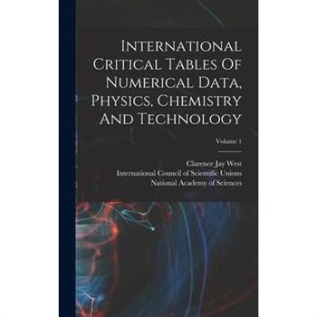 International Critical Tables Of Numerical Data, Physics, Chemistry And Technology; Volume 1