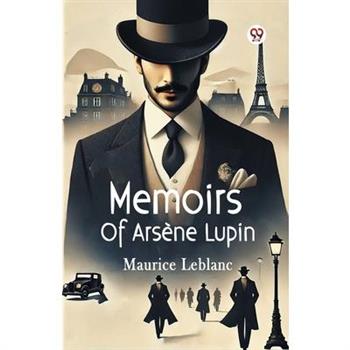 Memoirs Of Arsene Lupin