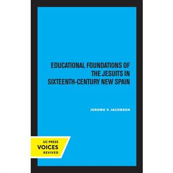 Educational Foundations of the Jesuits in Sixteenth-Century New Spain