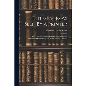 Title-pages As Seen By A Printer