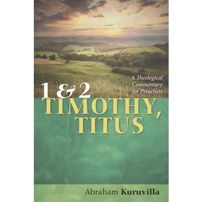 1 and 2 Timothy, Titus