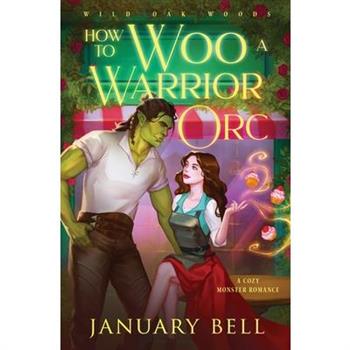 How to Woo a Warrior Orc