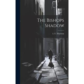 The Bishops Shadow