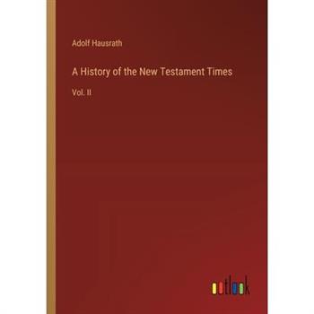 A History of the New Testament Times