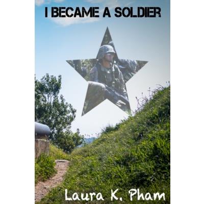I Became A Soldier
