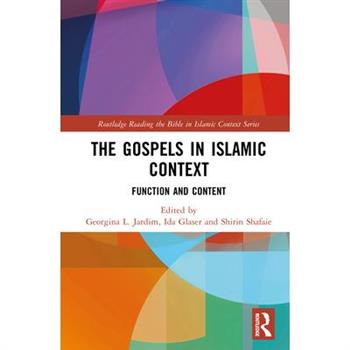 The Gospels in Islamic Context