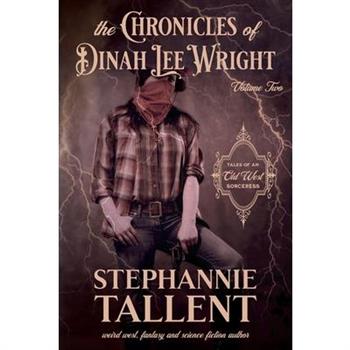 The Chronicles Of Dinah Lee Wright Volume 2