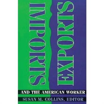 Imports, Exports, and the American Worker