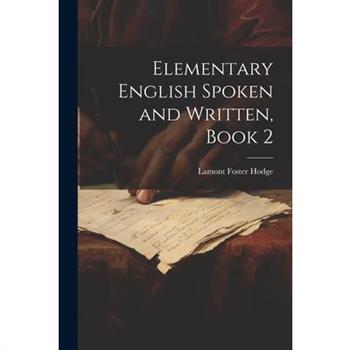 Elementary English Spoken and Written, Book 2
