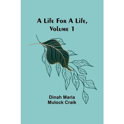 A Life for a Life, Volume 1