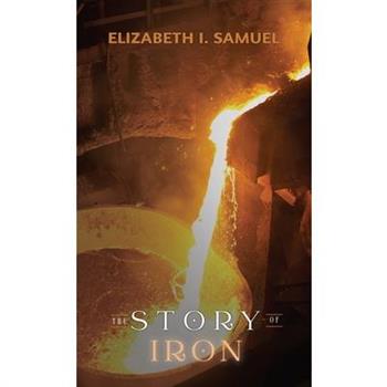 The Story of Iron