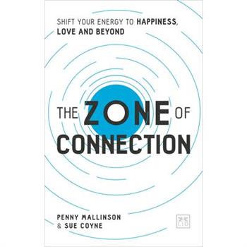 The Zone of Connection