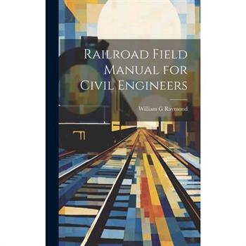 Railroad Field Manual for Civil Engineers