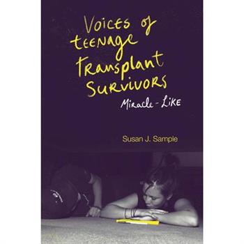 Voices of Teenage Transplant Survivors