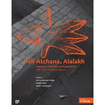 Tell Atchana, Alalakh Volume 2 (2a/2b)