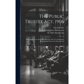 The Public Trustee Act, 1906