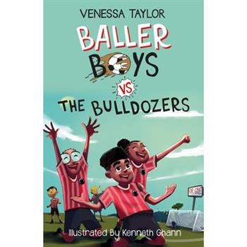 Baller Boys Vs the Bulldozers