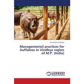 Managemental practices for buffaloes in Vindhya region of M.P. (India)