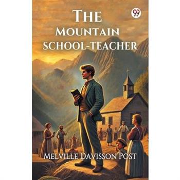 The Mountain School-Teacher