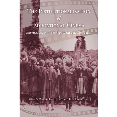 The Institutionalization of Educational Cinema