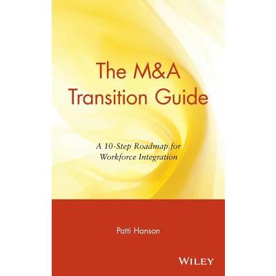 The M&A Transition Guide: A 10-Step Roadmap for Workforce Integration