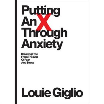 Putting an X Through Anxiety