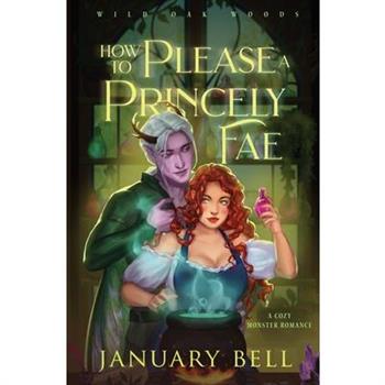 How to Please a Princely Fae